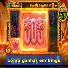 como ganhar em bingo